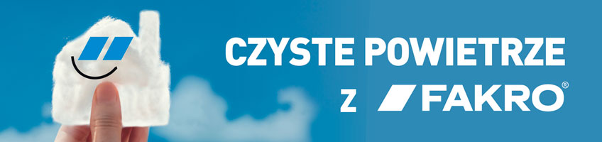 Czyste powietrze z FAKRO