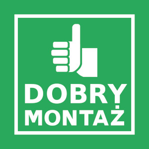DOBRY MONTAŻ