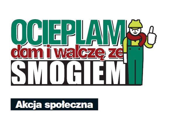 Ocieplam dom i walczę ze smogiem