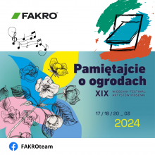 FAKRO partnerem XIX Wiosennego Festiwalu Pamiętajcie o Ogrodach